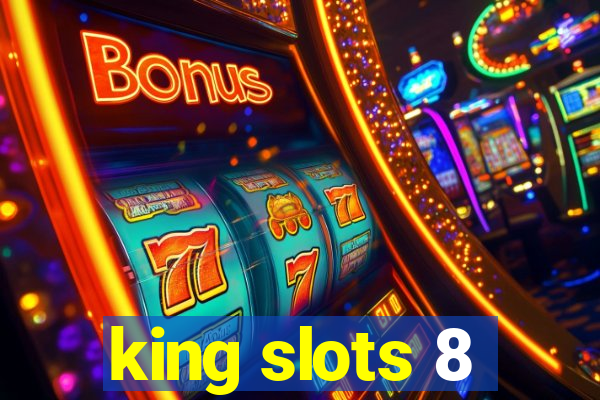 king slots 8